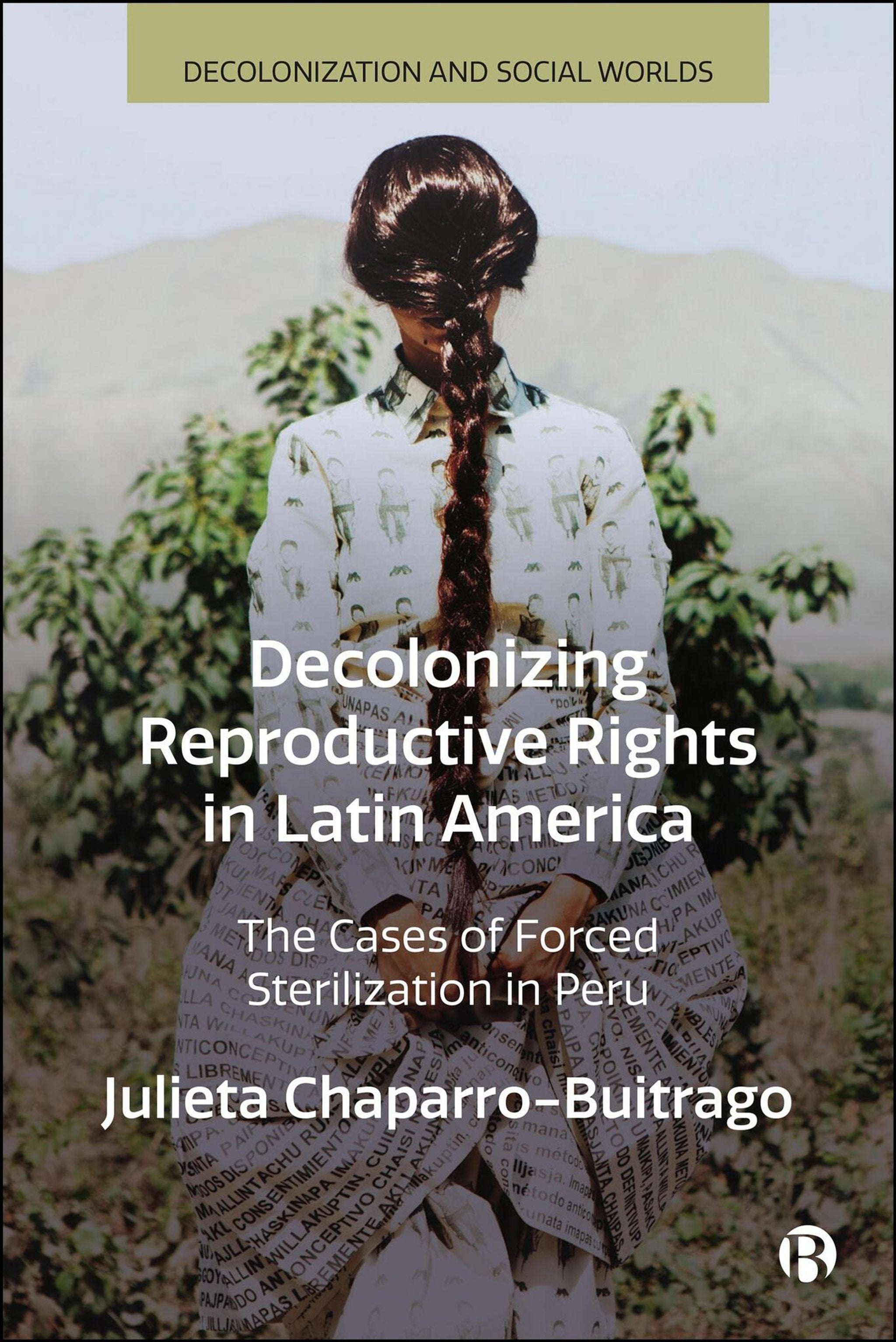 Cover image for Decolonizing Reproductive Rights in Latin America ISBN 9781529236057